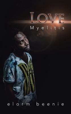 Love Myelitis - Elorm Beenie - cover