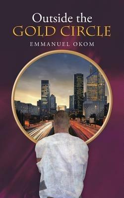 Outside the Gold Circle - Emmanuel Okom - cover