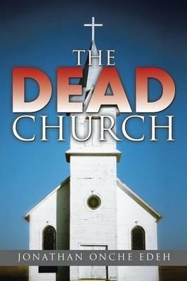 The Dead Church - Jonathan Onche Edeh - cover
