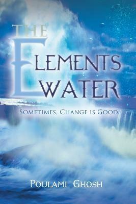 The Elements: Water - Poulami Ghosh - cover