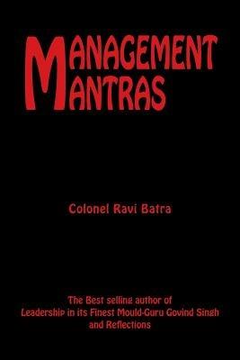 Management Mantras - Colonel Ravi Batra - cover