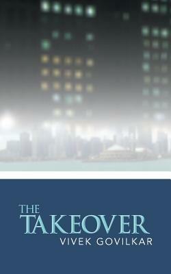 The Takeover - Vivek Govilkar - cover