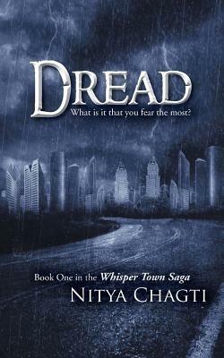 Dread: What is it that you fear the most? - Nitya Chagti - cover