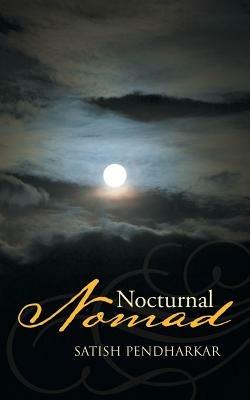 Nocturnal Nomad - SATISH PENDHARKAR - cover
