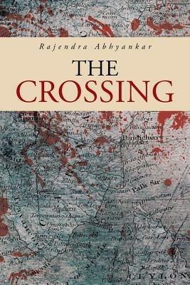 The Crossing - Rajendra Abhyankar - cover