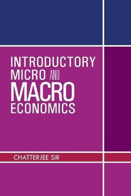 Introductory Micro and Macro Economics - CHATTERJEE SIR - cover