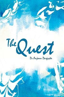 The Quest - Dr. Anjonn Dasgupta - cover