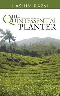 The Quintessential Planter - Hashim Razvi - cover