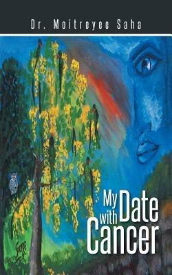 My Date with Cancer - Moitreyee Saha - cover