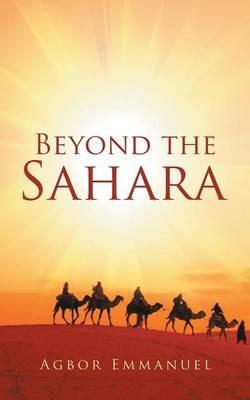 Beyond the Sahara - Agbor Emmanuel - cover