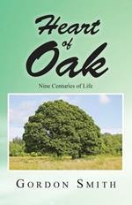 Heart of Oak: Nine Centuries of Life