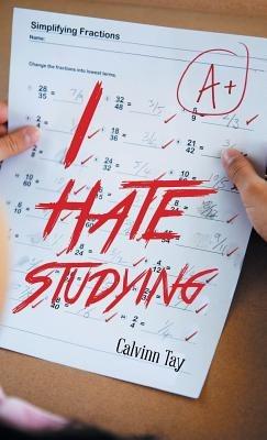 I Hate Studying - Calvinn Tay - cover