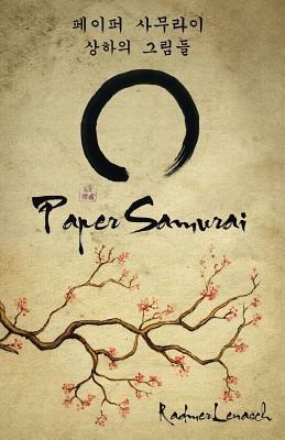 Paper Samurai - Radmer Lenasch - cover