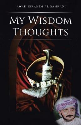 My Wisdom Thoughts - Jawad Ibrahim Al Bahrani - cover