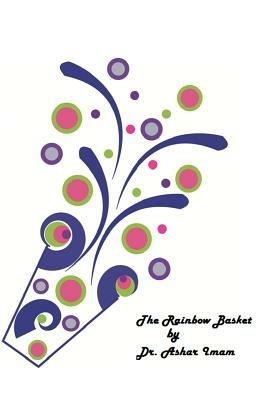 The Rainbow Basket - Ashar Imam - cover