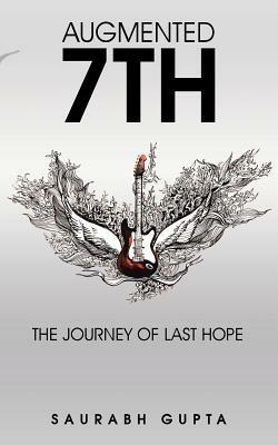 Augmented 7th: The Journey of Last Hope - Saurabh Gupta - cover