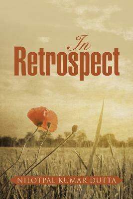In Retrospect - Nilotpal Kumar Dutta - cover