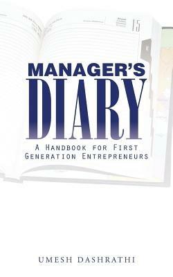 Manager's Diary: A Handbook for First Generation Entrepreneurs - Umesh Dashrathi - cover