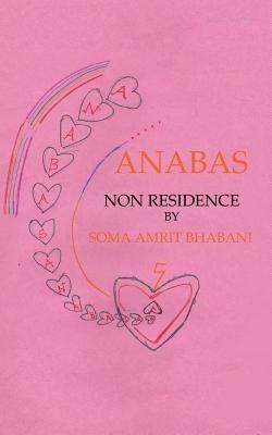 Anabas: Non Residence - Soma Amrit Bhabani - cover