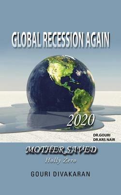 Global Recession Again: Holly Zero - Gouri Divakaran - cover