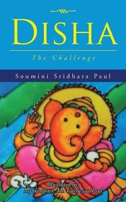 Disha: The Challenge - Soumini Sridhara Paul - cover