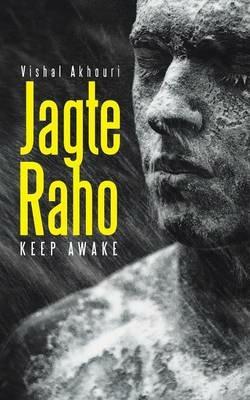 Jagte Raho: Keep Awake - Vishal Akhouri - cover