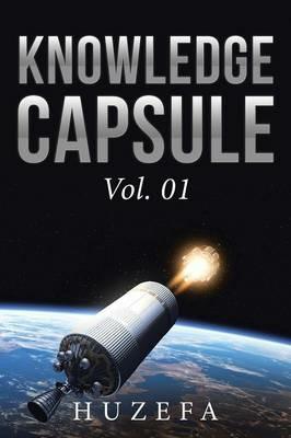 Knowledge Capsule: Vol. 01 - Huzefa - cover