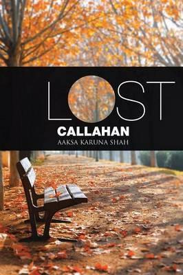 Lost Callahan - Aaksa Karuna Shah - cover