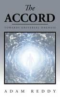 The Accord: Towards Universal Oneness - Adam Reddy - cover