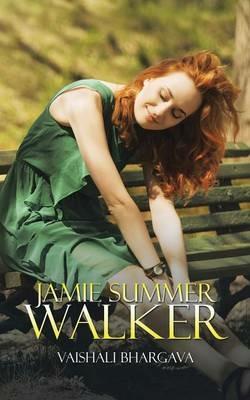 Jamie Summer Walker - Vaishali Bhargava - cover