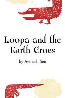 Loopa and the Earth Crocs - Avinash Sen - cover