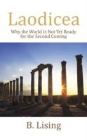 Laodicea: Why the World Is Not Yet Ready for the Second Coming - B Lising - cover