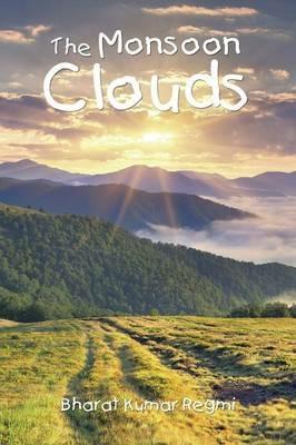 The Monsoon Clouds - Bharat Kumar Regmi - cover