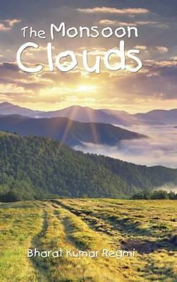 The Monsoon Clouds - Bharat Kumar Regmi - cover