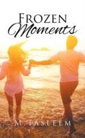 Frozen Moments - M Tasleem - cover