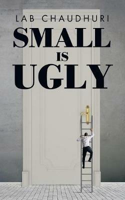 Small Is Ugly - Lab Chaudhuri - cover