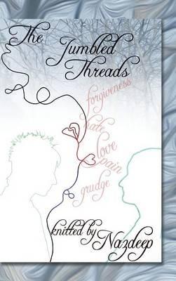 The Jumbled Threads - Nazdeep Kaur - cover