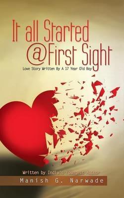 It all Started @ First Sight - Manish G Narwade - cover