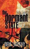 The Dormant State - Dibya Satpathy - cover