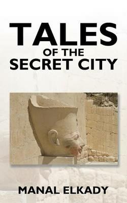 Tales of the Secret City - Manal Elkady - cover