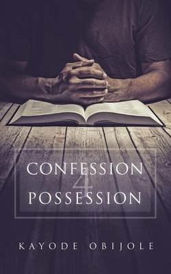 Confession 4 Possession - Kayode Obijole - cover