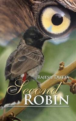 Second Robin: Part II - Rajesh Dutta - cover