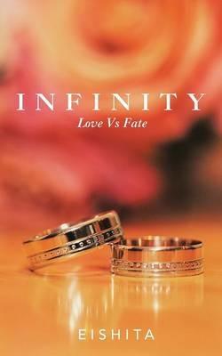 Infinity: Love Vs Fate - Eishita - cover