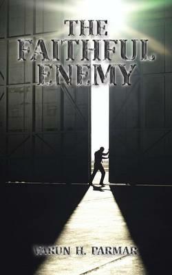 The Faithful Enemy - Varun H Parmar - cover