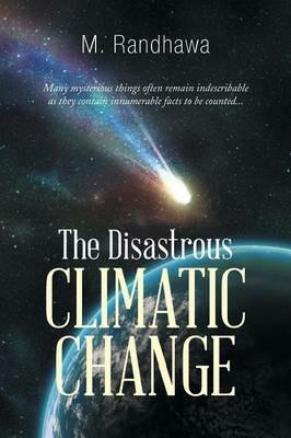 The Disastrous Climatic Change - M Randhawa - cover