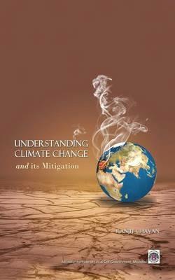 Understanding Climate Change- Its Mitigation - Ranjit Chavan - cover