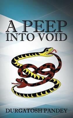 A Peep Into Void - Durgatosh Pandey - cover