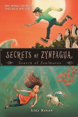 Secrets of Zynpagua: Search of Soul Mates - Ilika Ranjan - cover