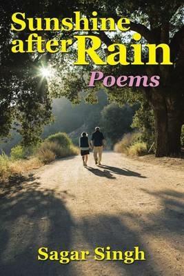 Sunshine after Rain: Poems - Sagar Singh - cover