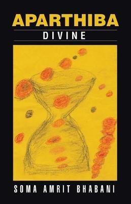 Aparthiba: Divine - Soma Amrit Bhabani - cover
